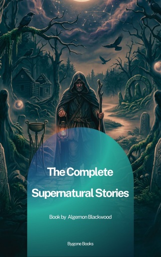 Portada del libro «The Complete Supernatural Stories», de Algernon Blackwood