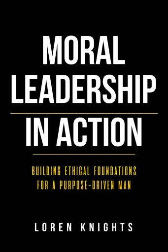 Portada del libro «Moral Leadership in Action», de Loren Knights