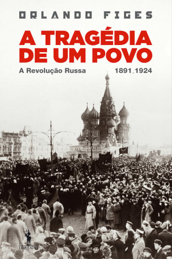 Portada del libro «A Tragédia de Um Povo», de Orlando Figes