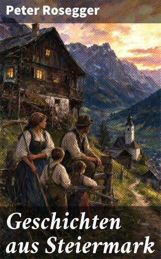 Portada del libro «Geschichten aus Steiermark», de Peter Rosegger