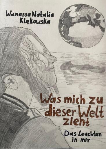 Was mich zu dieser Welt zieht - Band 1
