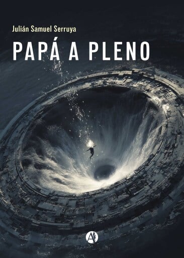 Portada del libro «Papá a pleno», de Julián Samuel Serruya