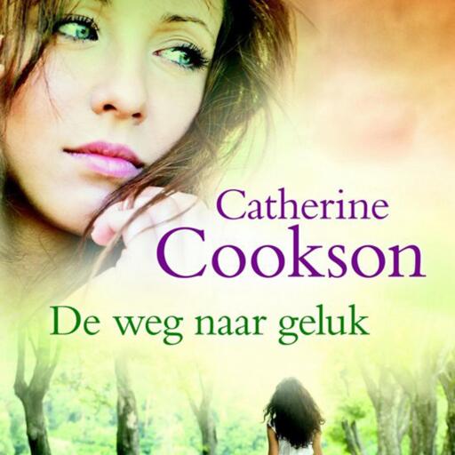 Portada del audiolibro «De weg naar geluk», de Catherine Cookson