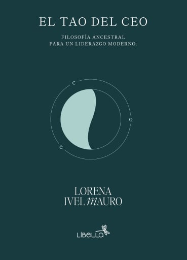 Portada del libro «El Tao del CEO», de Lorena Ivel Mauro