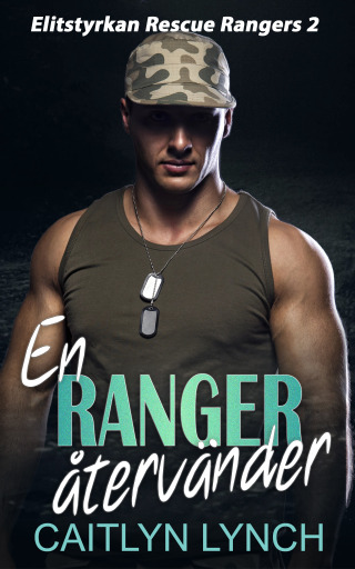 Portada del libro «En Ranger återvänder», de Caitlyn Lynch