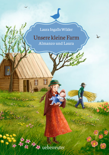 Portada del libro «Unsere kleine Farm - Almanzo und Laura (Bd. 8)», de Laura Ingalls Wilder