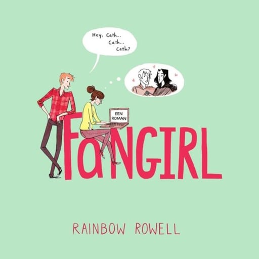 Portada del audiolibro «Fangirl», de Rainbow Rowell