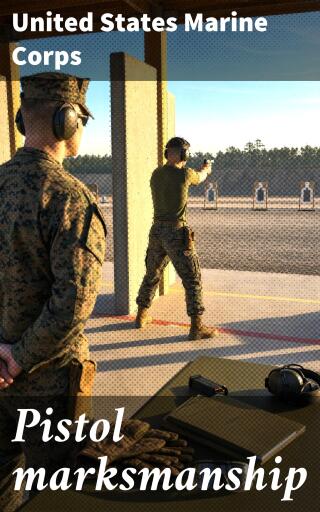 Portada del libro «Pistol marksmanship», de United States Marine Corps