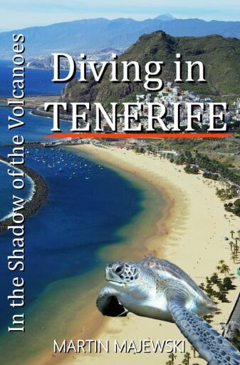 Portada del libro «Diving in Tenerife In the Shadow of the Volcanoes», de Martin Majewski