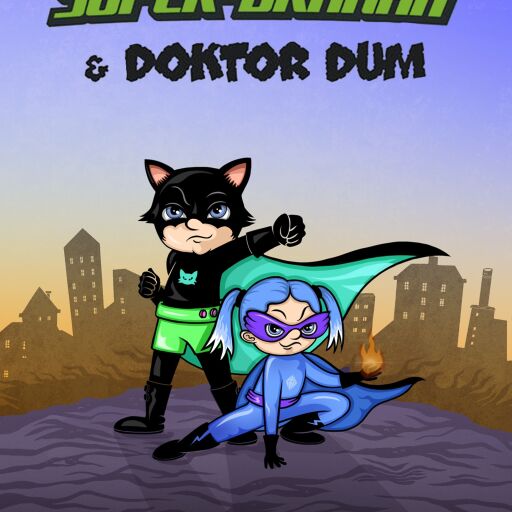 Portada del libro «Super-Bråkan och doktor Dum», de Sören Olsson, Anders Jacobsson