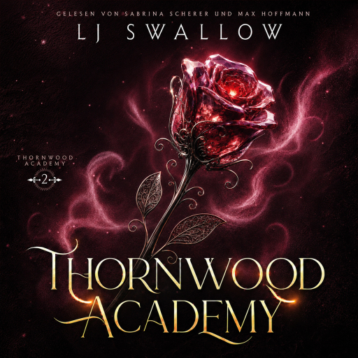 Portada del audiolibro «Thornwood Academy - Die Schule für Übernatürliche», de LJ Swallow
