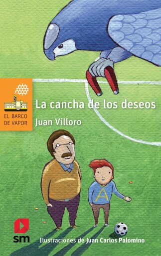 Portada del libro «La cancha de los deseos», de Juan Villoro