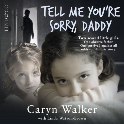 Portada del audiolibro «Tell me you're sorry, daddy», de Caryn Walke, Linda Watson-Brown