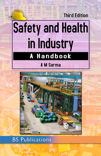 Safety and Health in Industry A Handbook, Third Edition
