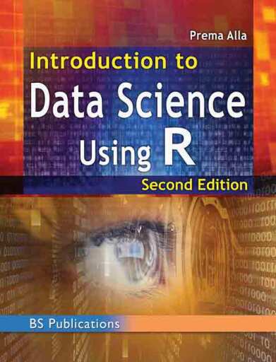 Introduction to Data Science Using ‘R’, Second Edition