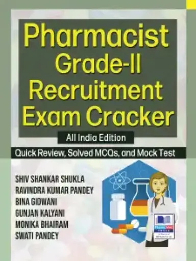 Pharmacist Grade II - Recruitment Exam Cracker, All India Edition