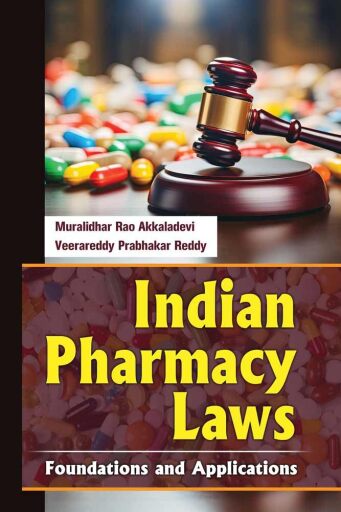 Indian Pharmacy Laws: Foundations and Applications