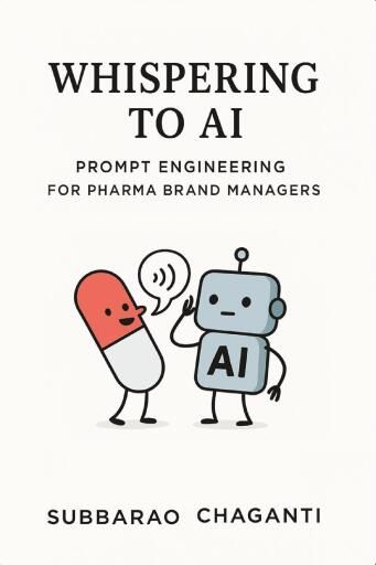 Whispering to AI: Prompt Engineering for Pharma Brand Managers