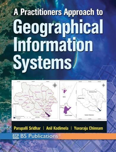 A Practitioners Approach to Geographical Information Systems