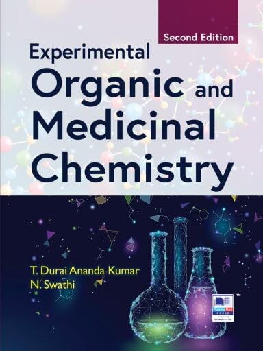 Experimental Organic and Medicinal Chemistry: Principles and Practice, Second Edition