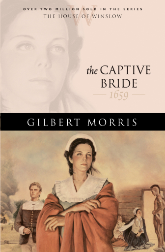 Portada del libro «The Captive Bride (House of Winslow Book #2)», de Gilbert Morris