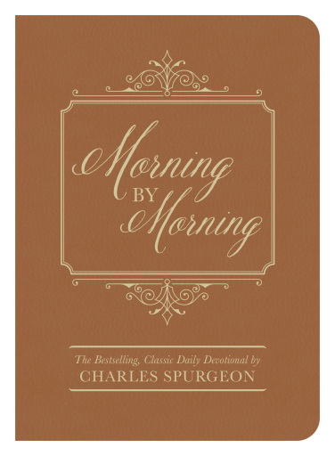 Morning by Morning: The Bestselling Classic Daily Devotional
