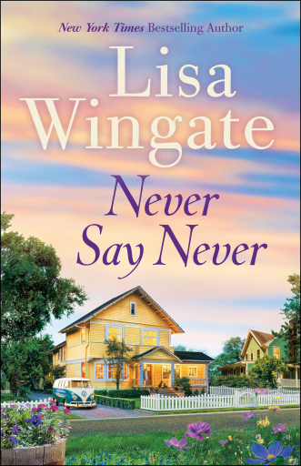 Portada del libro «Never Say Never», de Lisa Wingate