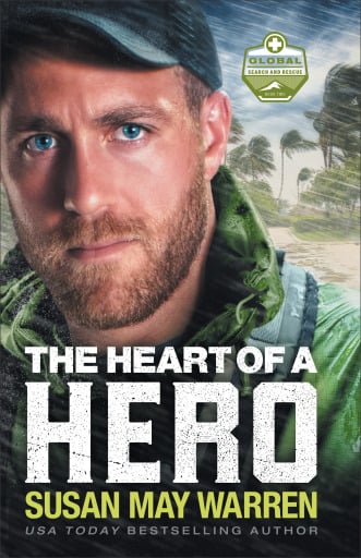 Portada del libro «The Heart of a Hero (Global Search and Rescue Book #2)», de Susan May Warren