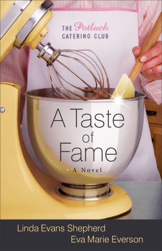 A Taste of Fame (The Potluck Catering Club Book #2)