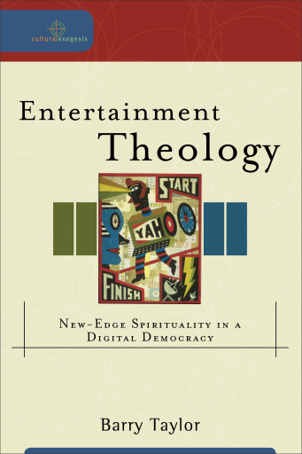 Entertainment Theology (Cultural Exegesis)
