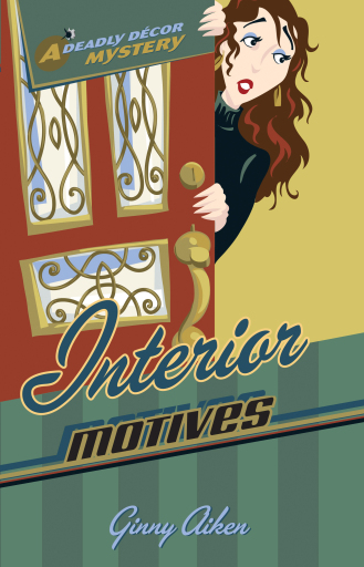 Interior Motives (Deadly Décor Mysteries Book #3)