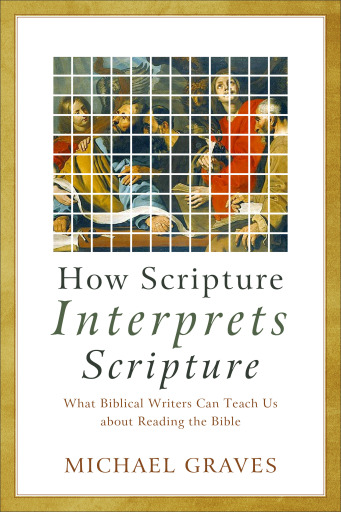 Portada del libro «How Scripture Interprets Scripture»