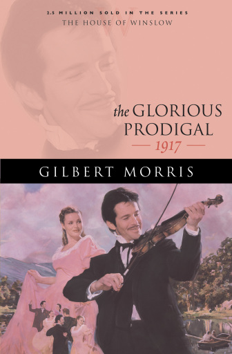 Portada del libro «The Glorious Prodigal (House of Winslow Book #24)», de Gilbert Morris