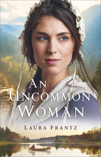 Portada del libro «An Uncommon Woman», de Laura Frantz