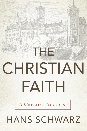 Portada del libro «The Christian Faith», de Hans Schwarz