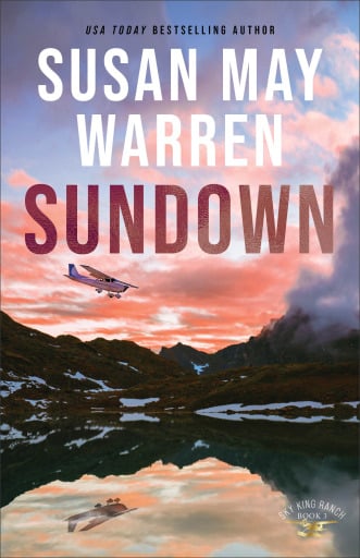 Portada del libro «Sundown (Sky King Ranch Book #3)», de Susan May Warren