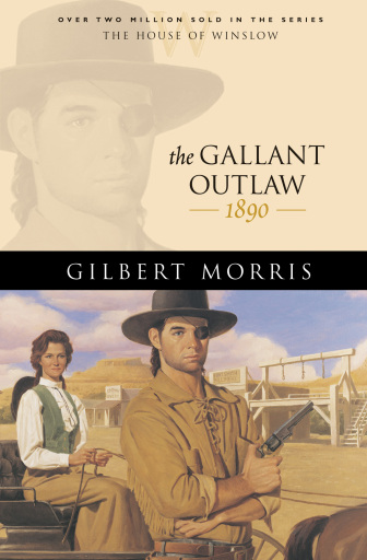 Portada del libro «The Gallant Outlaw (House of Winslow Book #15)», de Gilbert Morris