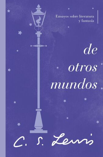 De otros mundos: Ensayos sobre literatura y fantasia