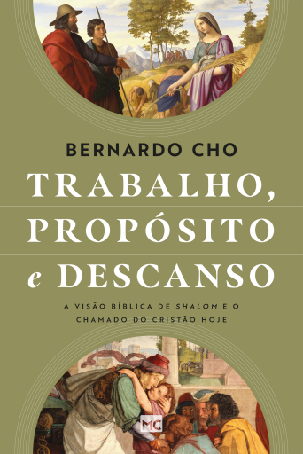 Portada del libro «Trabalho, propósito e descanso», de Bernardo Cho