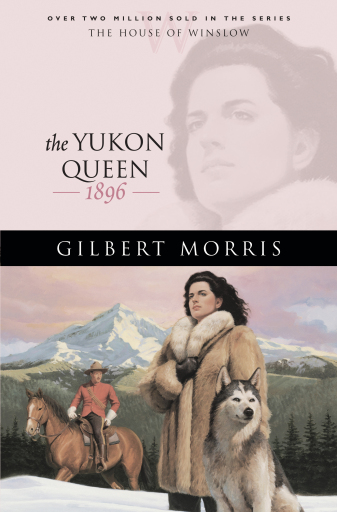 Portada del libro «The Yukon Queen (House of Winslow Book #17)», de Gilbert Morris