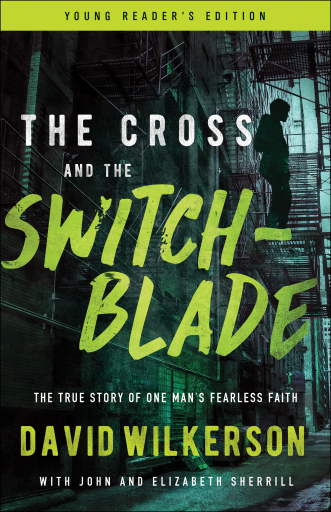 Portada del libro «The Cross and the Switchblade», de David Wilkerson, John Sherrill