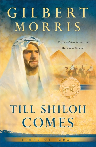 Portada del libro «Till Shiloh Comes (Lions of Judah Book #4)», de Gilbert Morris
