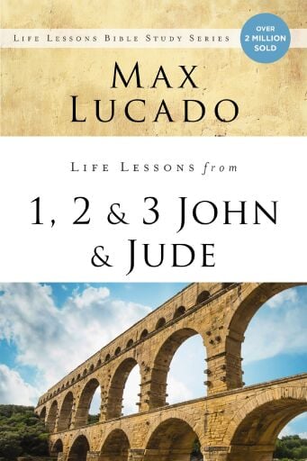 Life Lessons from 1, 2, 3 John and Jude: Living and Loving by Truth