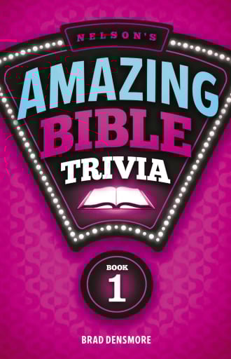 Nelson's Amazing Bible Trivia: Book One