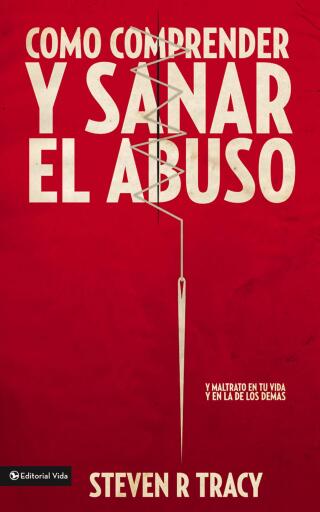 Como comprender y sanar el abuso y maltrato en tu vida y en la de los demas: y maltrato en tu vida y en la de los demas