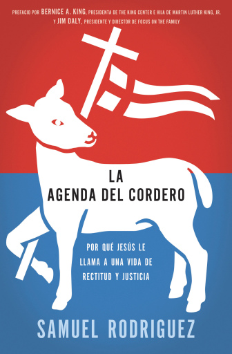 La agenda del Cordero: Por que Jesus le llama a una vida de rectitud y justicia
