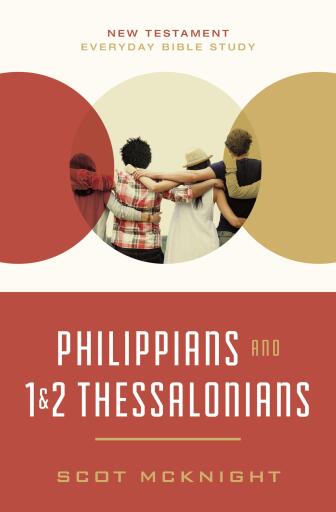 Philippians and 1 and 2 Thessalonians: Kingdom Living in Today's World