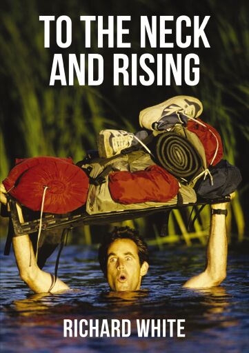 Portada del libro «To The Neck and Rising», de Richard White