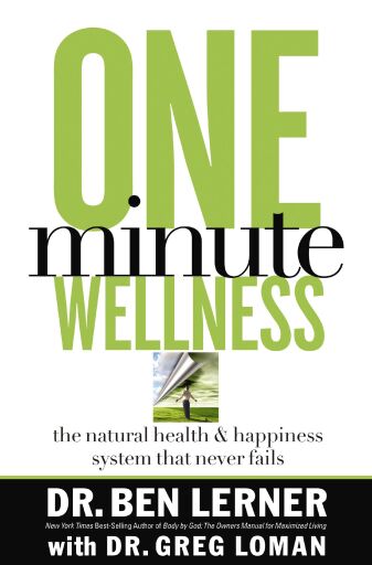 Portada del libro «One Minute Wellness: The Natural Health and Happiness System That Never Fails», de Ben Lerner