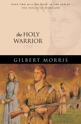 Portada del libro «The Holy Warrior (House of Winslow Book #6)», de Gilbert Morris